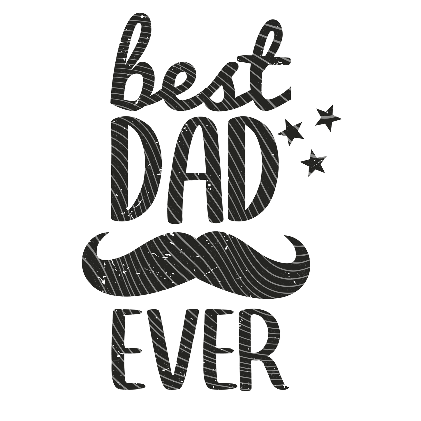 Best Dad Ever Mustache Transfer