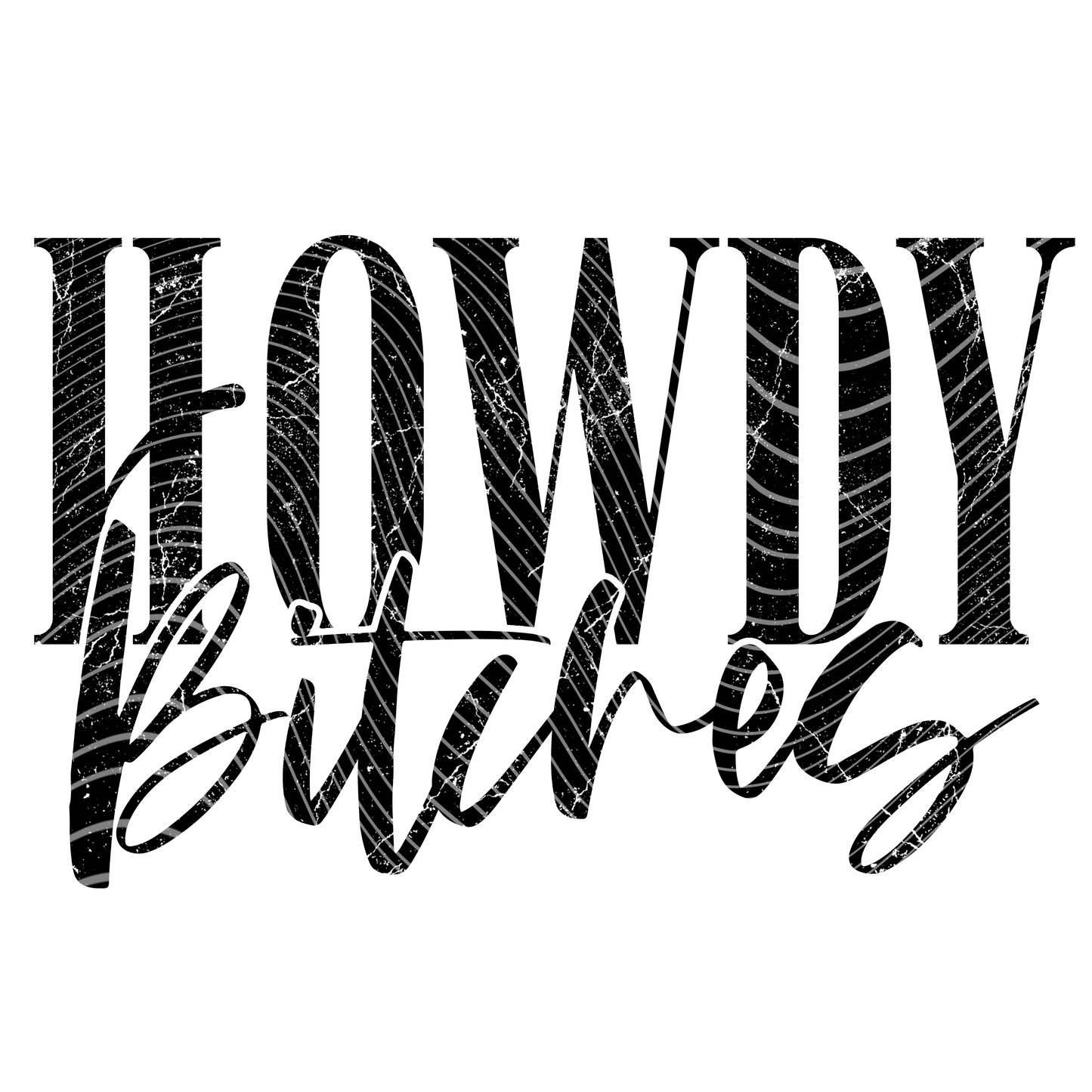 Howdy B*tches Transfer