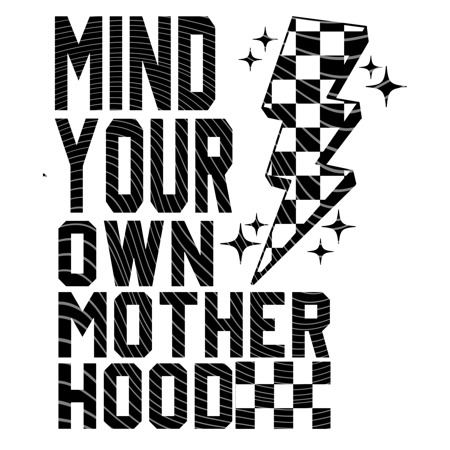 Mind Your Own Motherhood Transfer