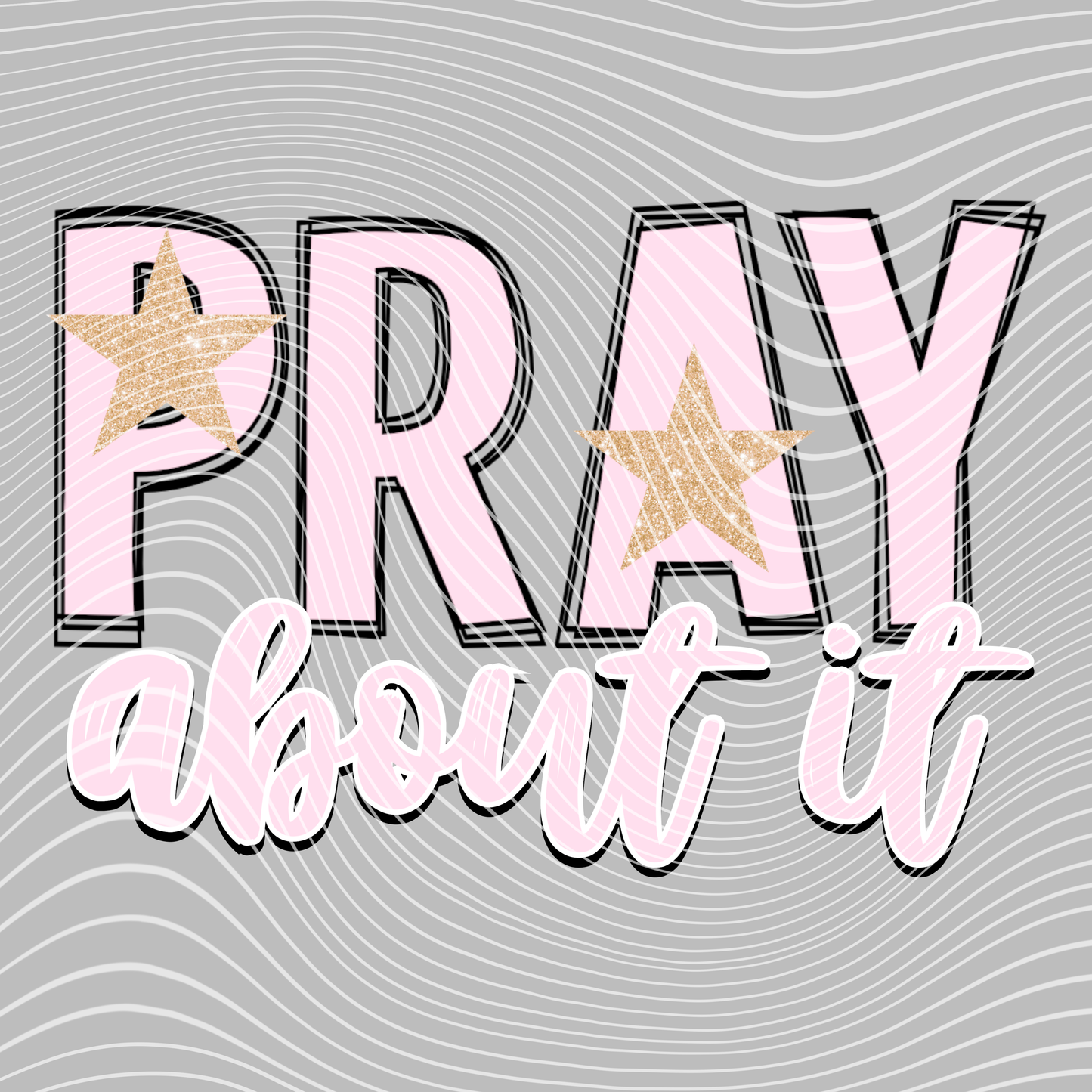 Pray About It Transfer