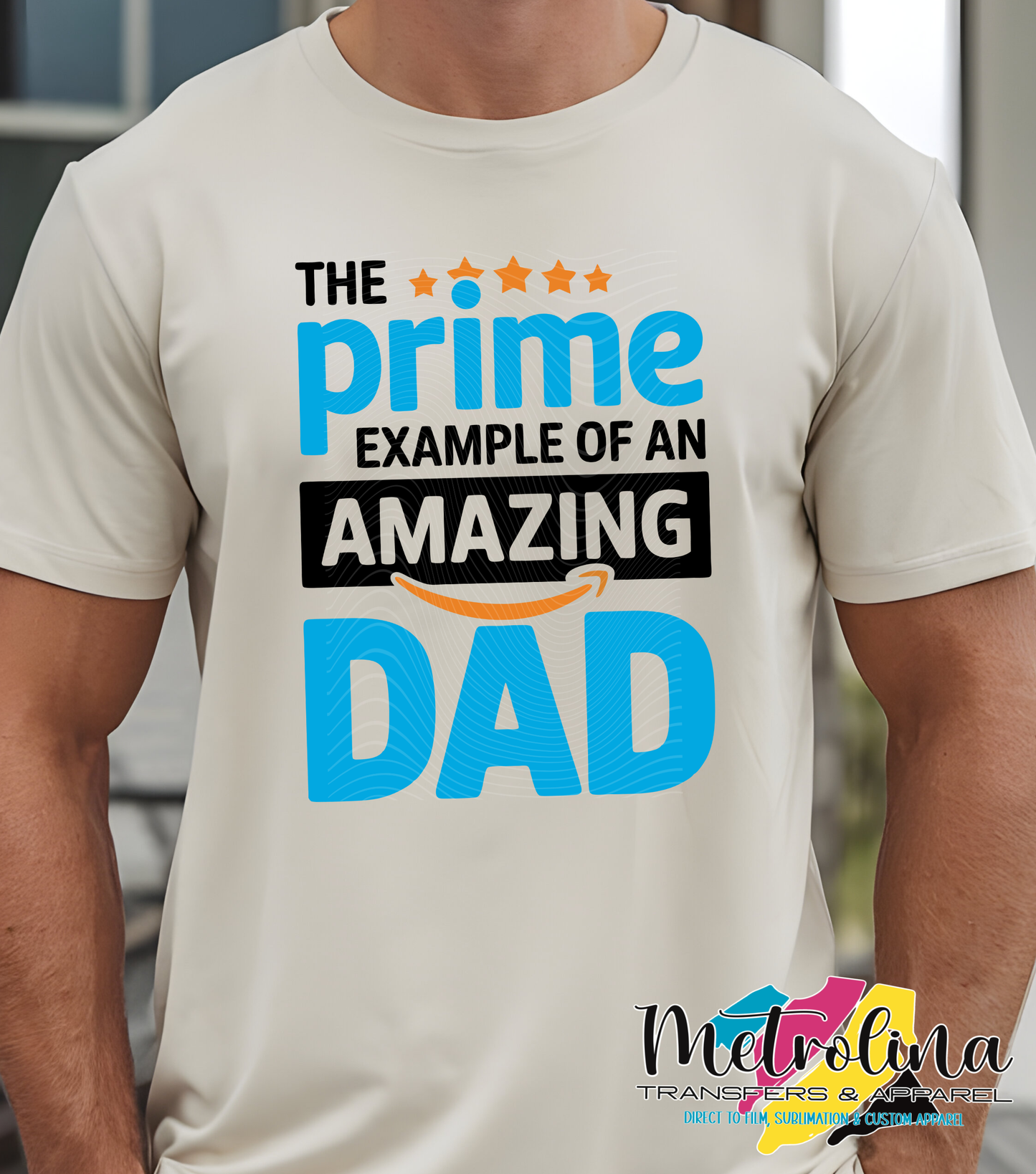 Prime Example of an Amazing Dad Tee