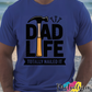Dad Life Totally Nailed It Tee