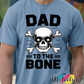 Dad to the Bone Tee