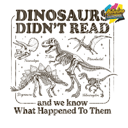 Dinosaurs Didnt Read Transfer