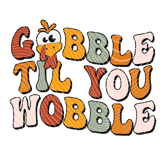 Gobble til You Wobble 2