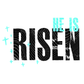 He is Risen Transfer