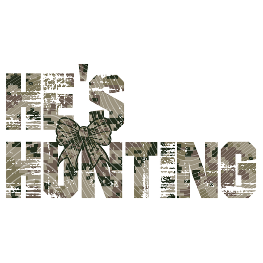He's Hunting (Multiple Colors Available)