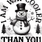 Way Cooler Than You