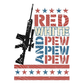 Red White and Pew Pew Transfer