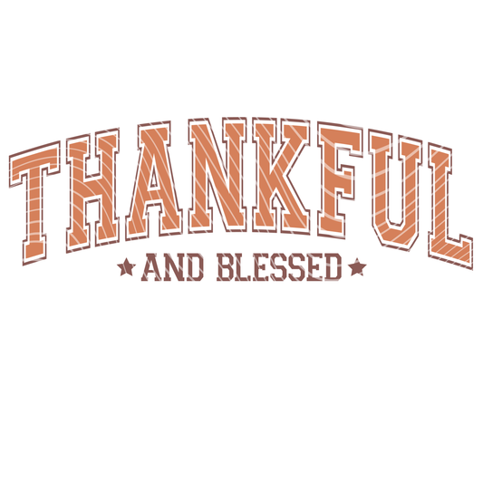 Thankful and Blessed