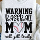 Warning Baseball Mom Transfer