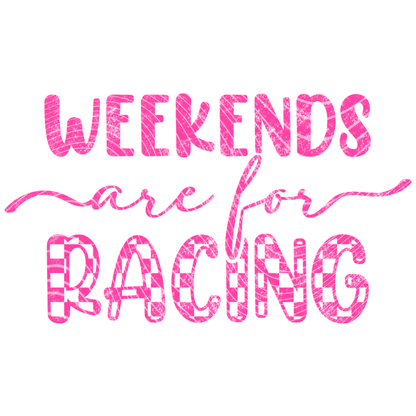Weekends are for Racing Transfer