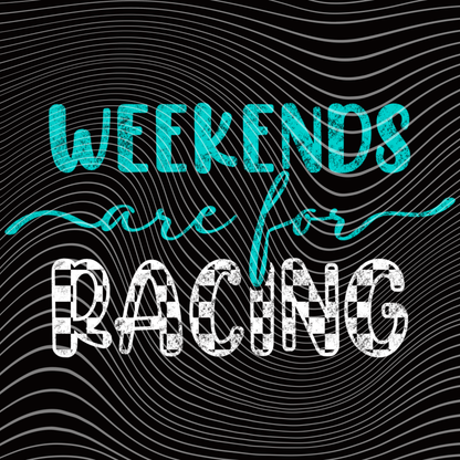 Weekends are for Racing Transfer